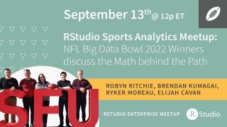 RStudio Sports Analytics Meetup: NFL Big Data Bowl 2022 Winners discuss the Math behind the Path