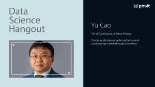 Data Science Hangout | Yu Cao, Exeter Finance | Impacting business with data science