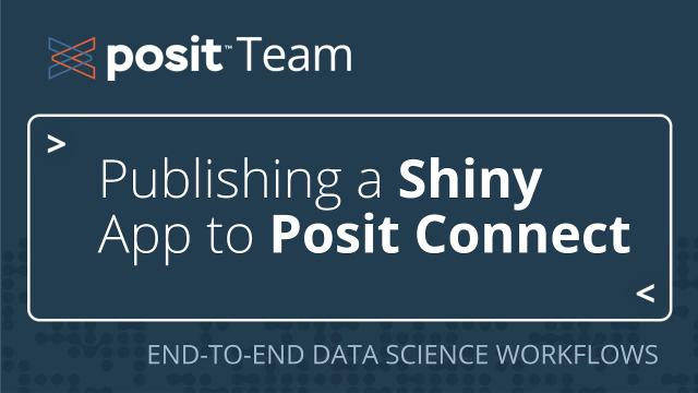 How to deploy a Shiny application using clinical trial data to Posit Connect